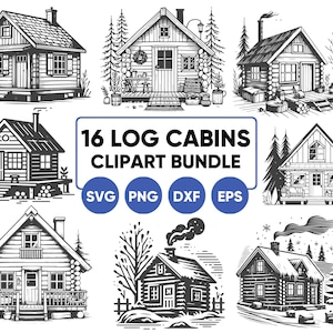 Log Cabin SVG Bundle, Wood Cabin svg png dxf eps, Mountain House svg, Rustic Cabin png, Cozy Cottage svg, Winter Cabin svg, Forest Cabin svg