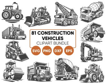 Construction Vehicles SVG Bundle: 81 Heavy Vehicles Clipart, Building Equipment Vectors (Commercial Use)