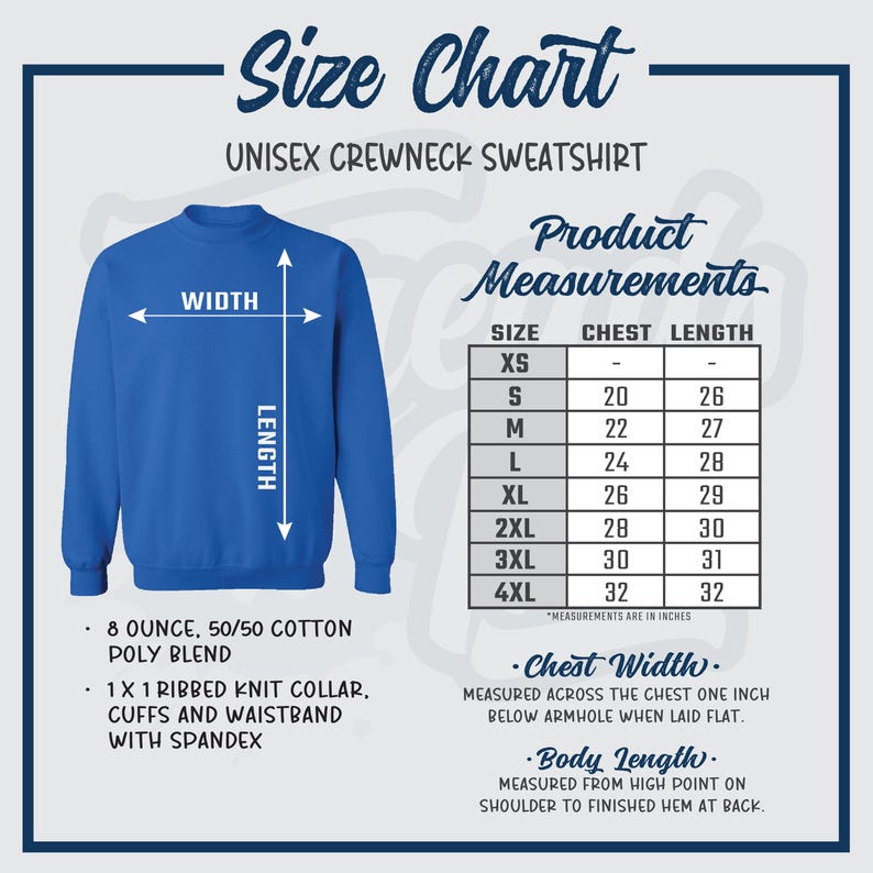 May include: Size chart for a unisex crewneck sweatshirt made of 50/50 cotton and poly blend. The chart shows chest and length measurements in inches for sizes XS to 4XL. The sweatshirt is blue and has a ribbed knit collar, cuffs, and waistband with spandex.