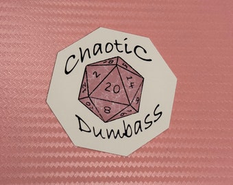 Chaotic Dumbass D20 Sticker - Funny DnD Tabletop RPG Sticker