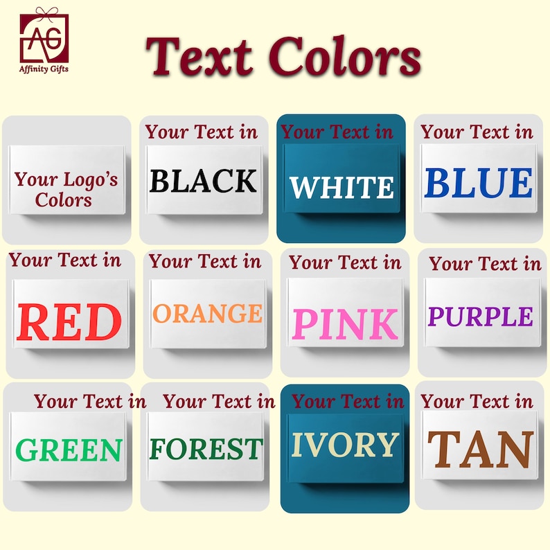 May include: A chart showing 12 different text colors, including black, white, blue, red, orange, pink, purple, green, forest, ivory, and tan. The text "Your Text in" is repeated in each box.