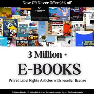 Könnte beinhalten: Eine Collage aus bunten Buchumschlägen mit dem Text "3 Million+ E-BOOKS" und "Privet Label Rights Articles with reseller license". Der Text "Now OR Never Offer 95% off" befindet sich oben im Bild.