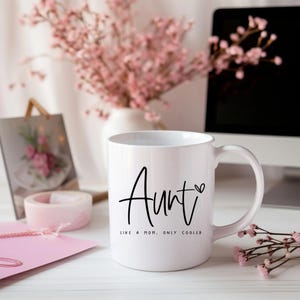 Mug gift aunt | Favorite aunt godmother coffee mug with saying | Best aunt | You're going to be an aunt | Auntie Like a Mom only cooler