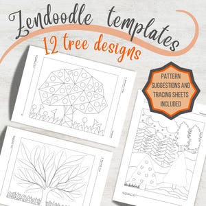 May include: A set of white paper templates featuring tree designs for zendoodling. The templates showcase geometric and natural tree illustrations, with the text "Zendoodle templates" and "12 tree designs". A badge reads "Pattern suggestions and tracing sheets included".