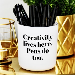 Creativity Pen Holder, Office Pen Holder, Teacher Pen Holder Gift, Boss Pen Holder Gift, Author Pen Holder Gift, Sassy Fun Pen Holder