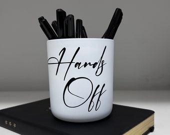 Hands Off Pen Holder  | Stylish Funny 12 oz White Glass Pen Holder  | Desk Organizer | Black and White Decor | Pencil Holder | Office