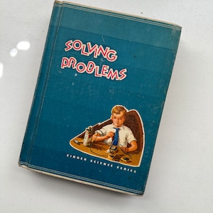 1950&#39;s Children&#39;s Grade School Textbook Singer Science Series Book Solving Problems Hardcover