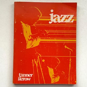 1970&#39;s A Study of Jazz, Third Edition by Paul Tanner and Maurice Gerow, Softcover Includes 45 Record