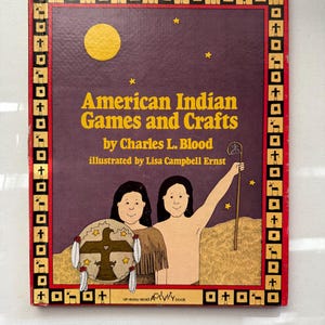 American Indian Games and Crafts by Charles L. Blood, Illustrated, Vintage Children&#39;s Book, An Easy Read Activity Book, 1981
