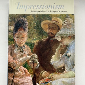 Impressionism Paintings Collected by European Museums, 1999, coffee table book