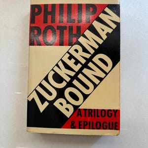1985 Zuckerman Bound A Trilogy & Epilogue by Philip Roth First Paperback Printing