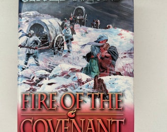 Fire of The Covenant by Gerald N. Lund, First printing, Hardcover 1999