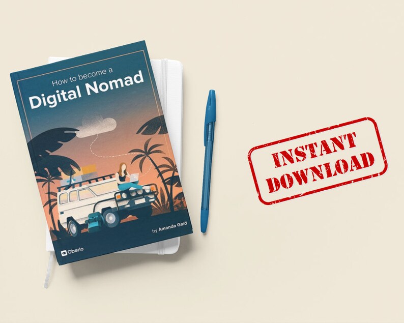 May include: A book cover with an illustration of a person working on a laptop in a van, with the title "How to become a Digital Nomad" and the author "by Amanda Gaid". The book cover is on a white notebook with a blue pen next to it. A red stamp with the text "INSTANT DOWNLOAD" is on the right side of the image.