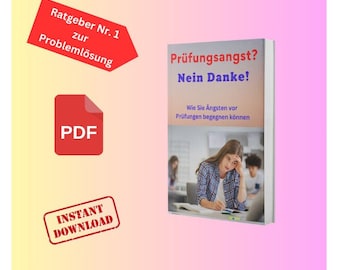 Prüfungsangst überwinden       -      ein Ratgeber wie Sie entspannt jede Prüfung bewältigen