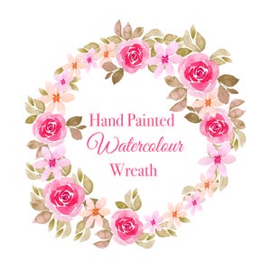 Watercolor Floral Wreath Clipart: Hand-Painted Pink Roses (PNG File 14x14 inches)