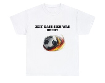 EM T-Shirt ; Time for something to happen T-Shirt ; Germany T-Shirt