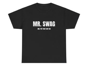 MR. SWAG t-shirt