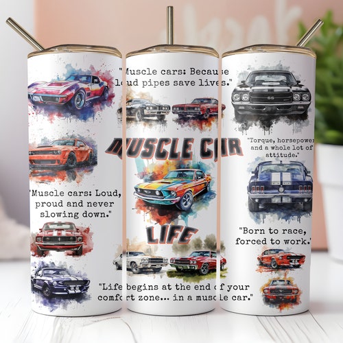 Muscle Car Life 20oz Tumbler Wrap: Vintage Car Lover Gift (PNG Digital Download)