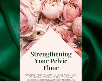 Guide: Strengthening Your Pelvic Floor