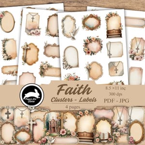 May include: A collection of faith-themed digital clusters and labels. The designs feature ornate frames, crosses, floral arrangements, and a dove. The text "Faith Clusters - Labels" is displayed, along with the dimensions 8.5 x 11 inches and file formats PDF and JPG.