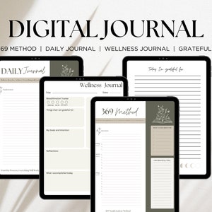 May include: Four digital journal pages on a tablet screen. The pages are titled "Daily Journal", "Wellness Journal", "369 Method", and "Today I'm grateful for". Each page has a different layout and includes prompts for journaling.