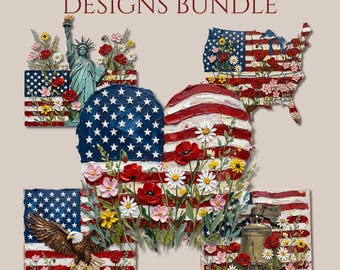 May include: Five patriotic designs bundle featuring American flags, the Statue of Liberty, a map of the USA, and the Liberty Bell, all adorned with flowers. The text "5 PATRIOTIC DESIGNS BUNDLE" is at the top.