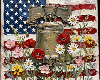 May include: An oil painting featuring the American flag, the Liberty Bell, and various flowers. The flag is in the background with the bell in the center. Flowers in red, white, yellow, and pink are in the foreground. The year 1776 is on the bell.