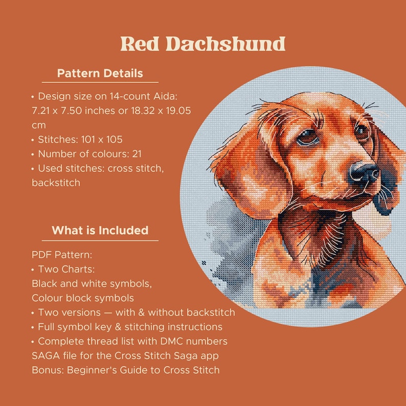 May include: A cross stitch pattern titled Red Dachshund featuring a portrait of a brown dog. Pattern details include a design size of 7.21 x 7.50 inches on 14-count Aida, 101 x 105 stitches, 21 colors, and cross stitch and backstitch techniques.