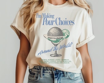 Retro Disney Epcot I'm Making Pour Choices Around The World Shirt, Disney Epcot Shirt, Epcot World Tour Shirt, Disney Family Matching Shir