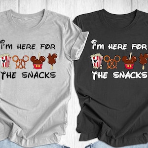 I am here for the snacks shirt, I&#39;m here for the drinks shirt, disney shirt, disney family shirt, disneyland shirt, Disneyland Trip,