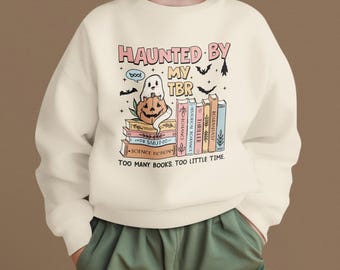 Haunted by My TBR Halloween Sweatshirt , Cute Ghost Book Lover Sweater, Haunted by my TBR Sweatshirt, Book Lover Halloween Shirt, Spooky Tee
