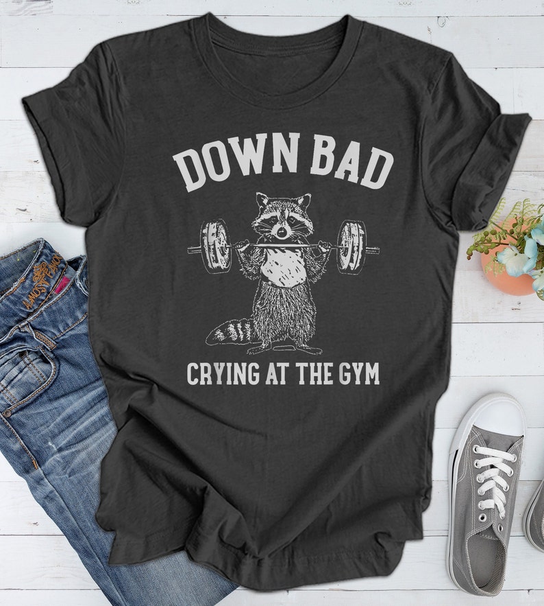 Crying at the Gym, Down Bad, Down Bad Shirt, Pump Cover, Pump Cover Women, Gym Shirt, Pump Cover T-shirt, Workout Shirt, Workout T-shirt
