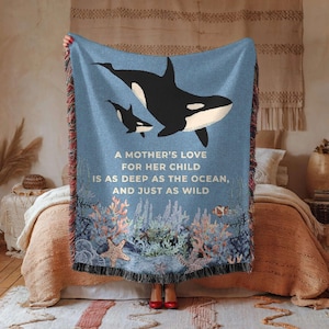 Orca Blanket for Mom, Woven Blanket for Mom, Orca Mother & Baby, Sea Life Decor, A Mother's Love Quote, Ocean Theme Throw Wildlife Home Gift