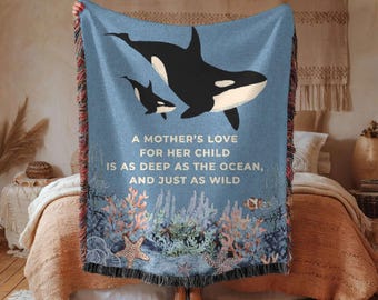Orca Blanket for Mom, Woven Blanket for Mom, Orca Mother & Baby, Sea Life Decor, A Mother's Love Quote, Ocean Theme Throw Wildlife Home Gift