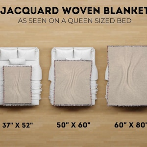 May include: Three beige jacquard woven blankets displayed on white queen-sized beds, labeled with dimensions 37" x 52", 50" x 60", and 60" x 80". The text reads JACQUARD WOVEN BLANKET AS SEEN ON A QUEEN SIZED BED above the blankets.