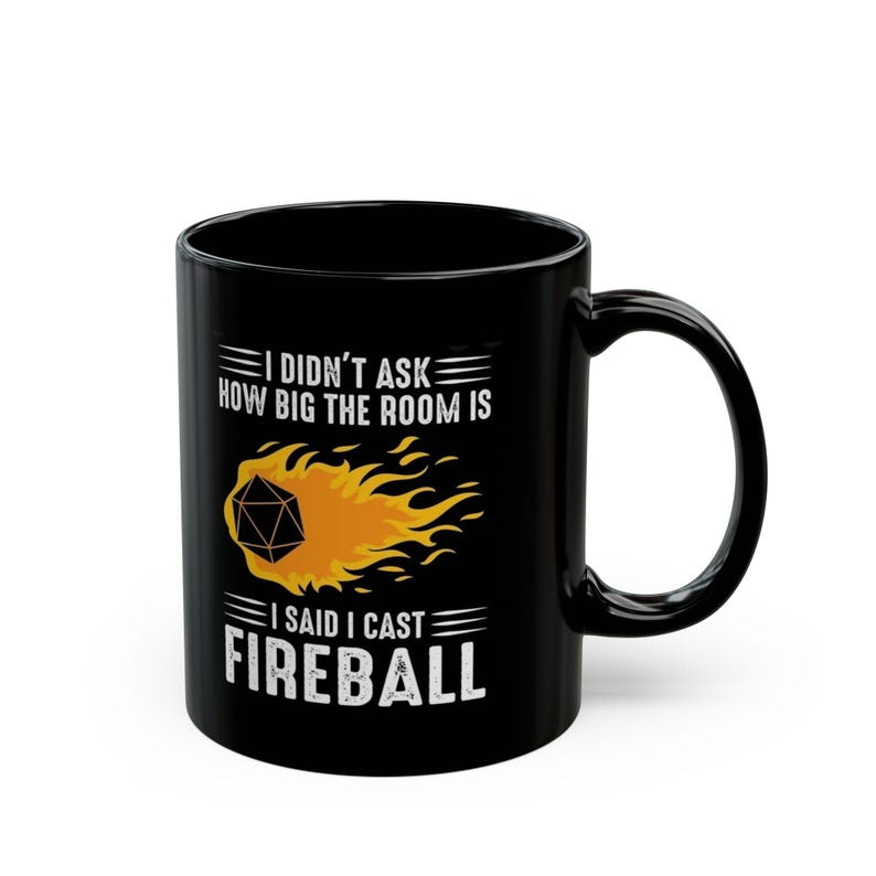 I Cast Fireball Mug, Dungeons and Dragons Gift, DnD Coffee Mug, DnD Cup, DM gift, I Said I Cast Fireball image 12