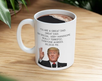 Trump Dad Tasse - Vatertagsgeschenk für Papa, Geburtstagsgeschenk des Papas, Geschenk von Tochter, Geschenke vom Sohn, bester Papa aller Zeiten, lustige Papakaffeetasse