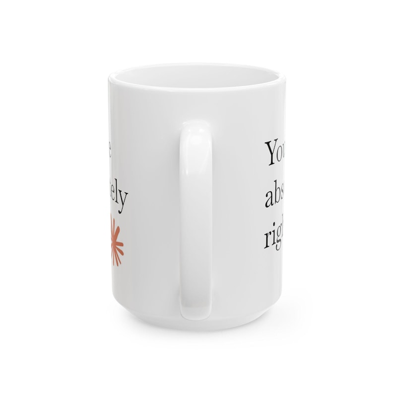 You Are Absolutely Right Mug, Claude AI Inspired Mug, Gift for Developers, Claude AI Gift, Gift For Coders & Tech Enthusiasts image 12