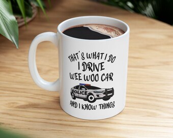 Wee Woo Car Mug, Policeman Gifts, I Drive a Wee Woo Car, Funny Policeman Coffee Cup, Police Siren Mug, Police Officer Birthday Present
