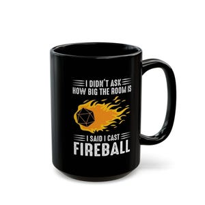 I Cast Fireball Mug, Dungeons and Dragons Gift, DnD Coffee Mug, DnD Cup, DM gift, I Said I Cast Fireball image 6