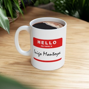 Die Prinzessin Braut Tasse, Inigo Montoya, wie Sie wünschen, bereiten Sie vor zu sterben, unvorstellbar, Kultklassiker, Filmzitate, lustige Tasse, Weinlesegeschenk