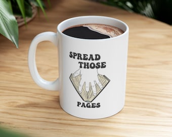 Spread Those Pages Mug, Dirty Book, Smut Reader, Spicy Reader Novelty Mug, Book Lover Gift For Her, Funny Reading Mug, Funny Gift For Mom