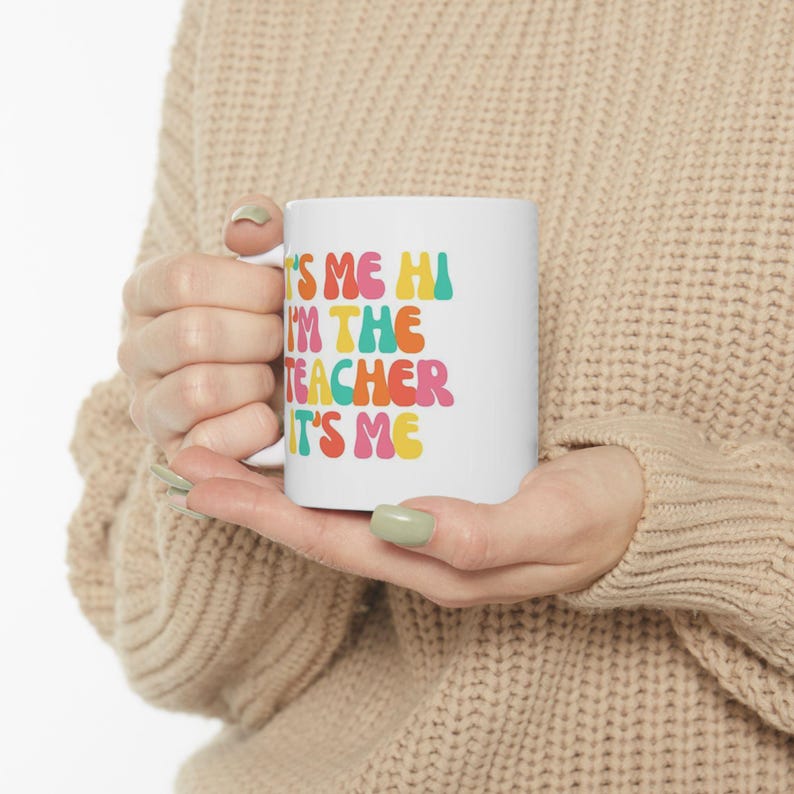 I'm The Teacher Mug, Singer Fan Mug Pop Culture Mug, Fandom Mug, TSwift Coffee Mug, Best Friend, Gift for Mom Gift, Wife Gift, Birthday Gift image 8