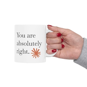 You Are Absolutely Right Mug, Claude AI Inspired Mug, Gift for Developers, Claude AI Gift, Gift For Coders & Tech Enthusiasts image 8