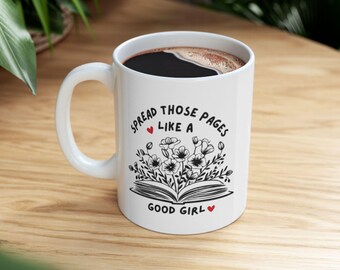 Spread Those Pages Mug, Dirty Book, Smut Reader, Spicy Reader Novelty Mug, Book Lover Gift For Her, Funny Reading Mug, Funny Gift For Mom