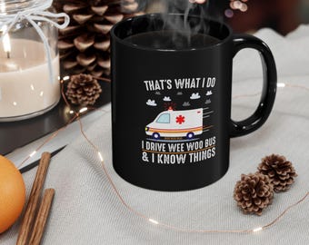 Wee Woo Bus Mug, Paramedic Gift, I Drive a Wee Woo Bus, Paramedic Coffee Mug, Ambulance Mug, Paramedic Birthday Present, Boo Boo Bus Mug