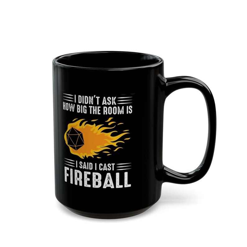I Cast Fireball Mug, Dungeons and Dragons Gift, DnD Coffee Mug, DnD Cup, DM gift, I Said I Cast Fireball image 3