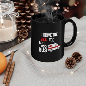 Wee Woo Bus Mug, Paramedic Gift, I Drive a Wee Woo Bus, Paramedic Coffee Cup, Ambulance Mug, Paramedic Birthday Present, Boo Boo Bus Mug