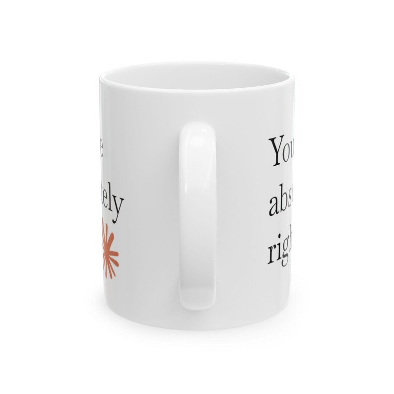 You Are Absolutely Right Mug, Claude AI Inspired Mug, Gift for Developers, Claude AI Gift, Gift For Coders & Tech Enthusiasts image 11