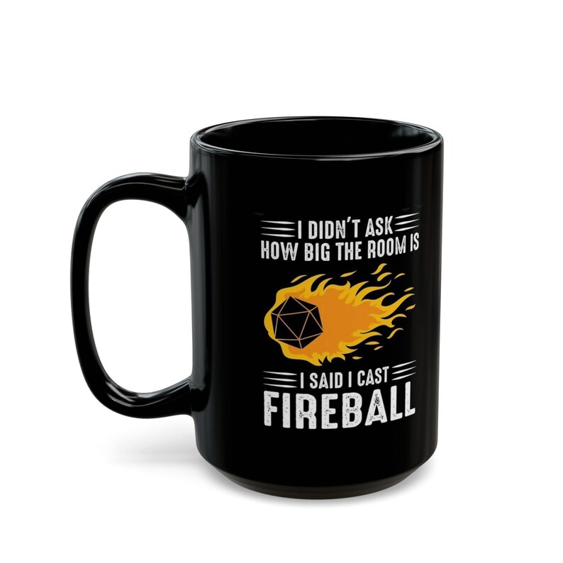 I Cast Fireball Mug, Dungeons and Dragons Gift, DnD Coffee Mug, DnD Cup, DM gift, I Said I Cast Fireball image 4